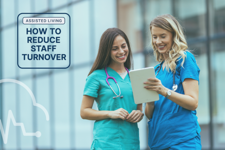 How to Reduce Staff Turnover in Assisted Living